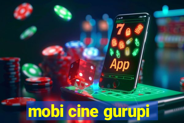 mobi cine gurupi